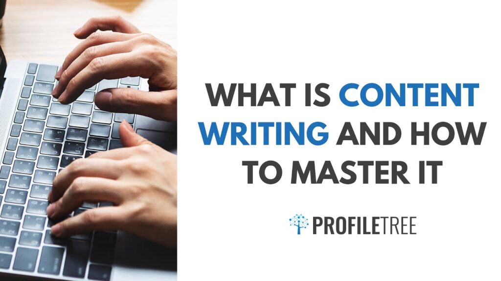 What Is Content Writing and How to Be a Good Content Writer