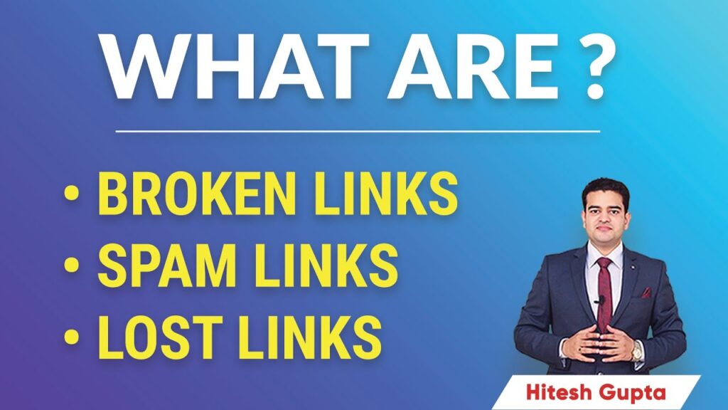 What are Broken Links | SEO Spam Links | Lost Backlinks | How to Remove Bad Backlinks from Website