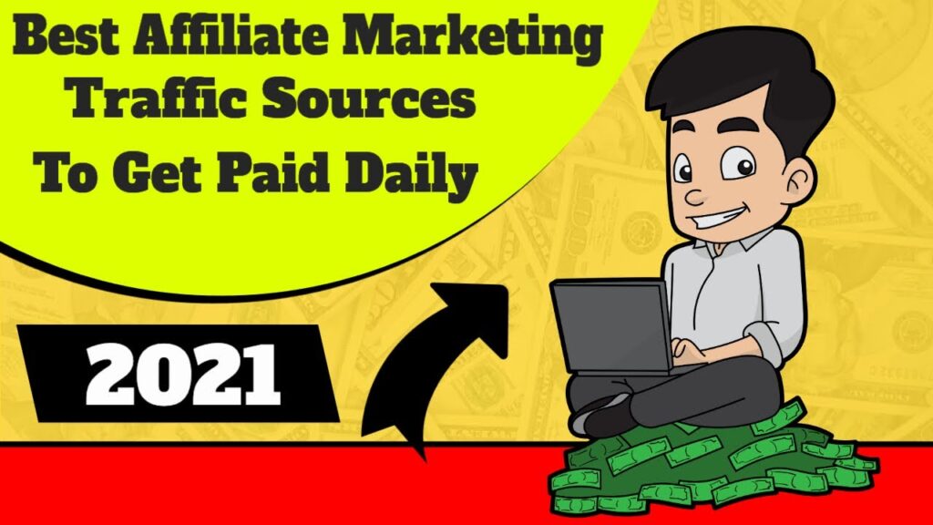 best affiliate marketing traffic sources 2021 - best traffic for affiliate marketing