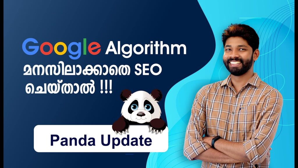 Everything You Need to Know About Google  Panda Algorithm [ Malayalam ]