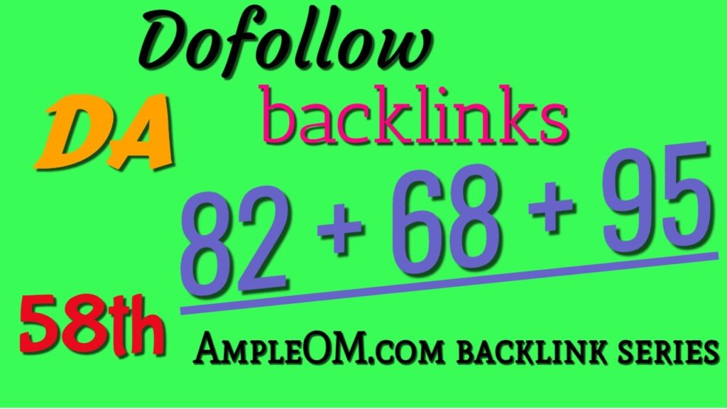 High DA Free Dofollow backlinks Guide: Video 58