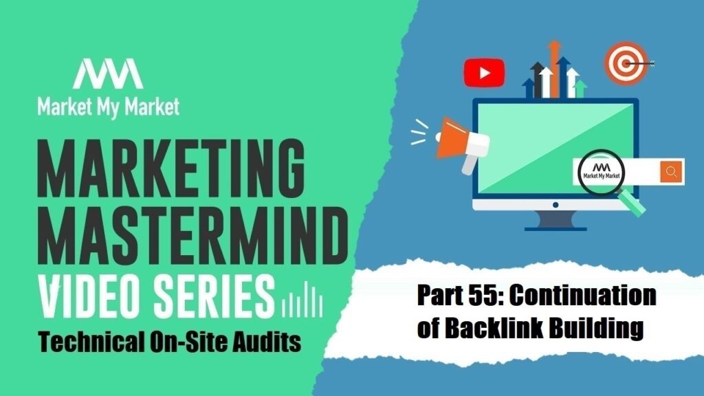 MMM Technical Audit Guide | Continuation of Backlink Building